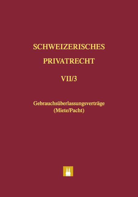 Bd. VII/3: Gebrauchsüberlassungsverträge (Miete/Pacht)