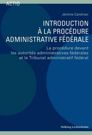 Introduction à la procédure administrative fédérale