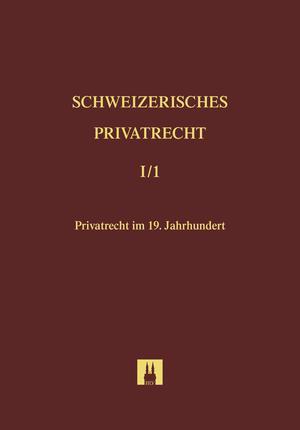 Bd. I/1: Privatrecht im 19. Jahrhundert