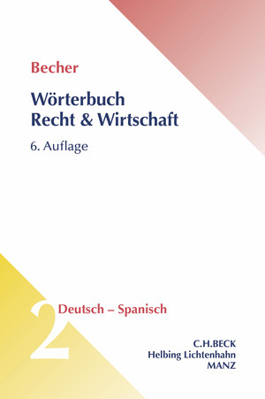 Wörterbuch Recht & Wirtschaft = Diccionario jurídico y económico, Band 2