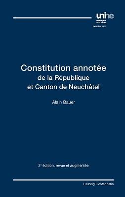 Constitution annotée de la République et Canton de Neuchâtel