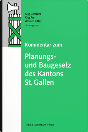 Kommentar zum Planungs- und Baugesetz des Kantons St. Gallen