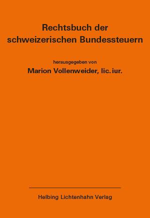 Rechtsbuch der schweizerischen Bundessteuern EL 173