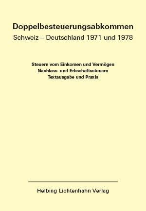 Doppelbesteuerungsabkommen Schweiz – Deutschland 1971 und 1978 EL 55
