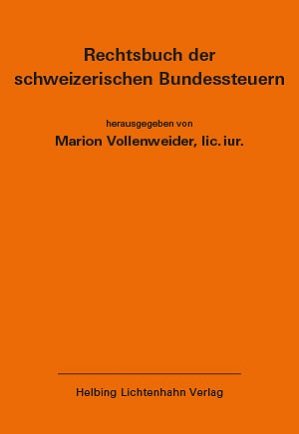 Rechtsbuch der schweizerischen Bundessteuern EL 181