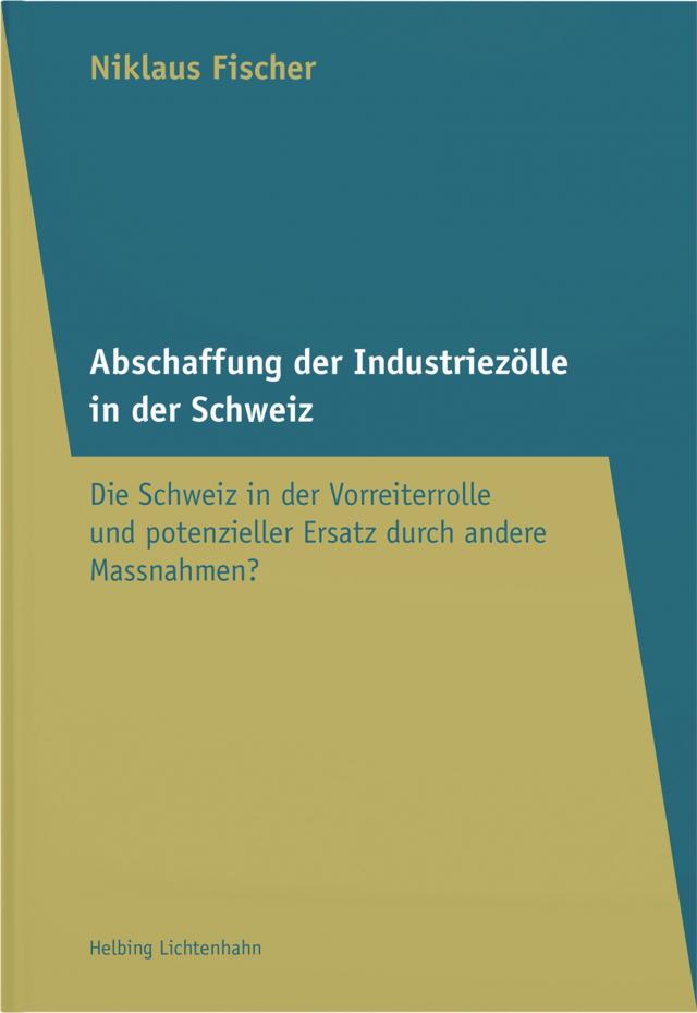 Abschaffung der Industriezölle in der Schweiz