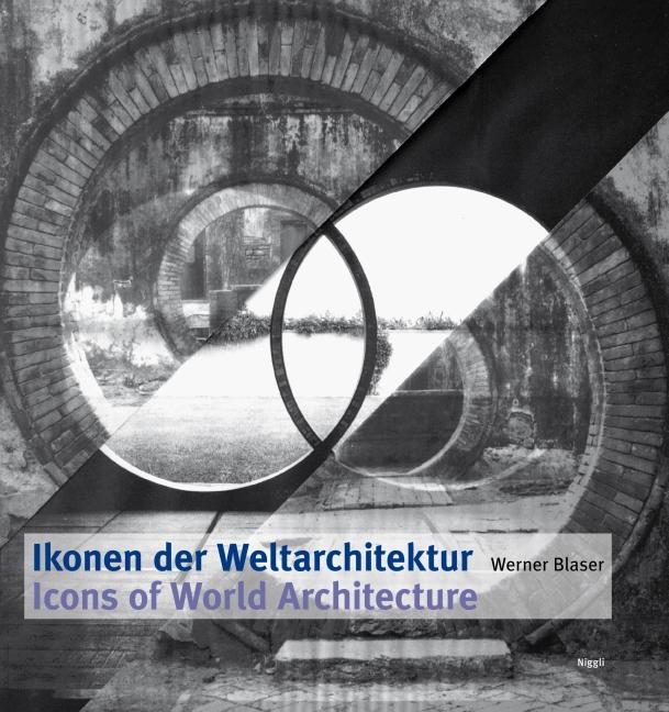 Ikonen der Weltarchitektur. Icons of World Architecture