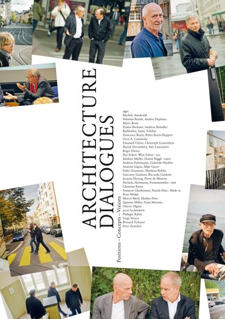 Architecture Dialogues. Positions - Concepts - Visions