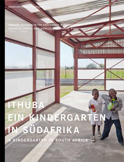 Ithuba. Ein Kindergarten in Südafrika