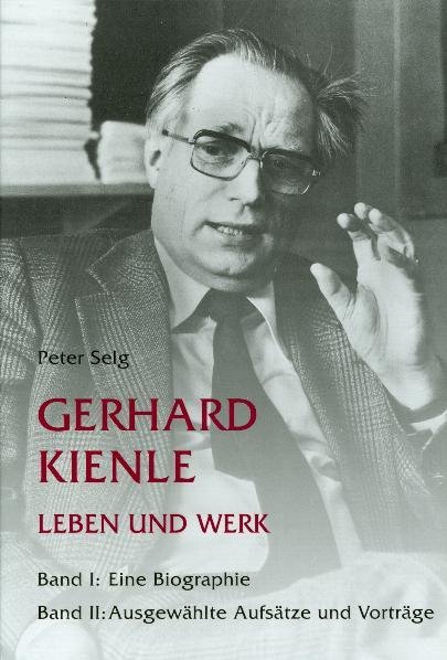 Gerhard Kienle - Leben und Werk, 2 Teile