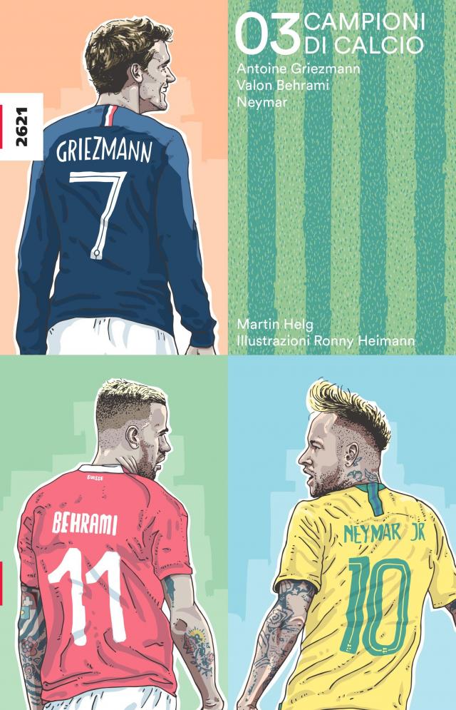 Campioni di calcio 03 - Antoine Griezmann, Valon Behrami, Neymar