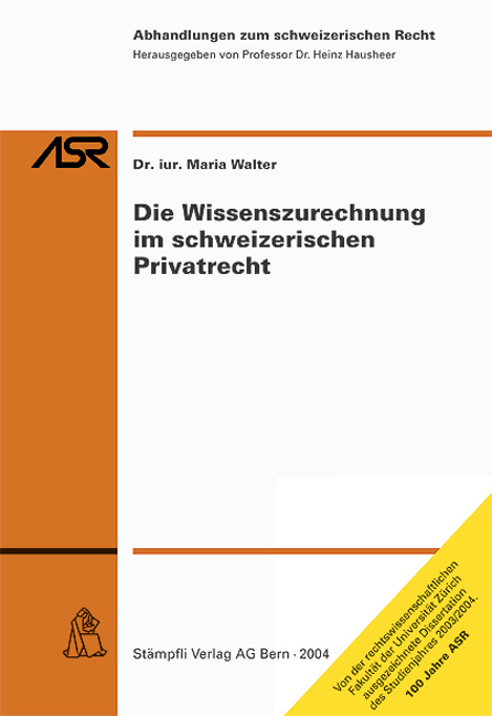 Die Wissenszurechnung im schweizerischen Privatrecht