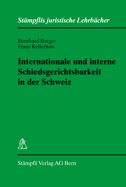 Internationale und interne Schiedsgerichtsbarkeit in der Schweiz