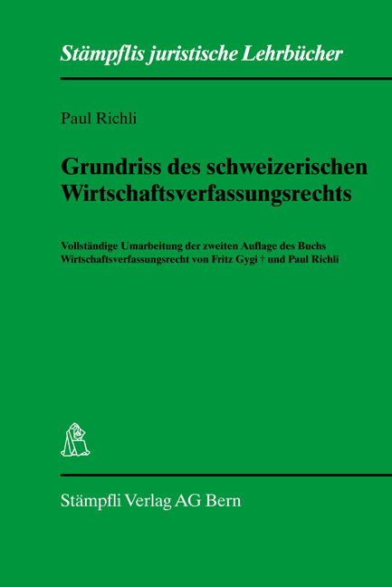 Grundriss des schweizerischen Wirtschaftsverfassungsrecht