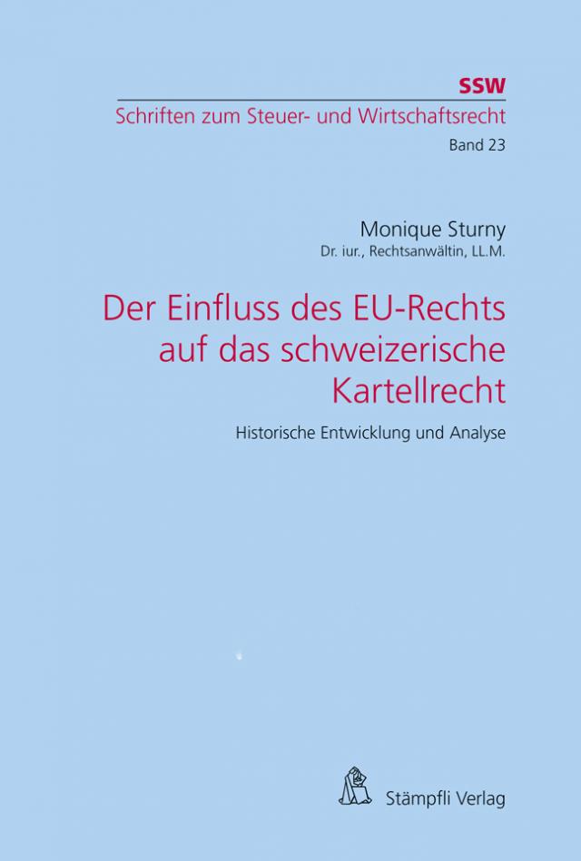 Der Einfluss des EU-Rechts auf das schweizerische Kartellrecht