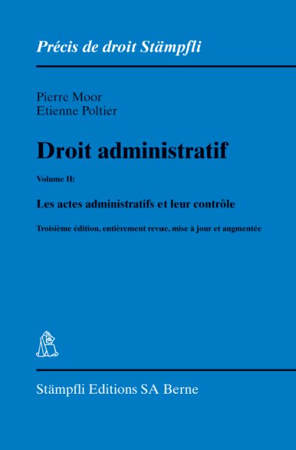 Droit administratif. Volume II: Les actes administratifs et leur contrôle