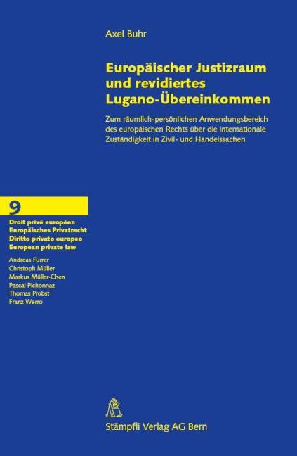 Europäischer Justizraum und revidiertes Lugano-Übereinkommen