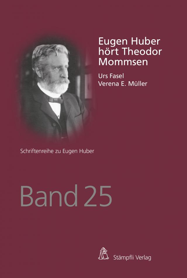 Eugen Huber hört Theodor Mommsen