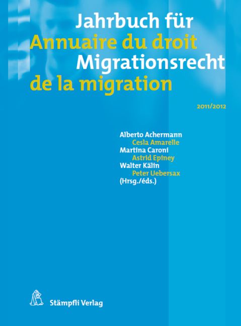 Jahrbuch für Migrationsrecht 2011/2012 - Annuaire du droit de la migration 2011/2012