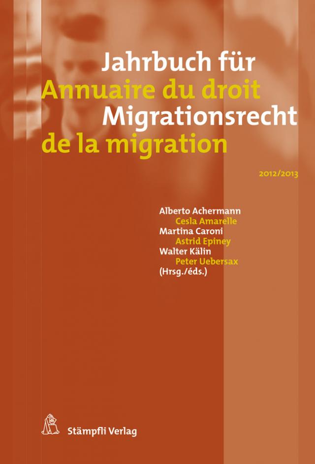 Jahrbuch für Migrationsrecht 2012/2013 - Annuaire du droit de la migration