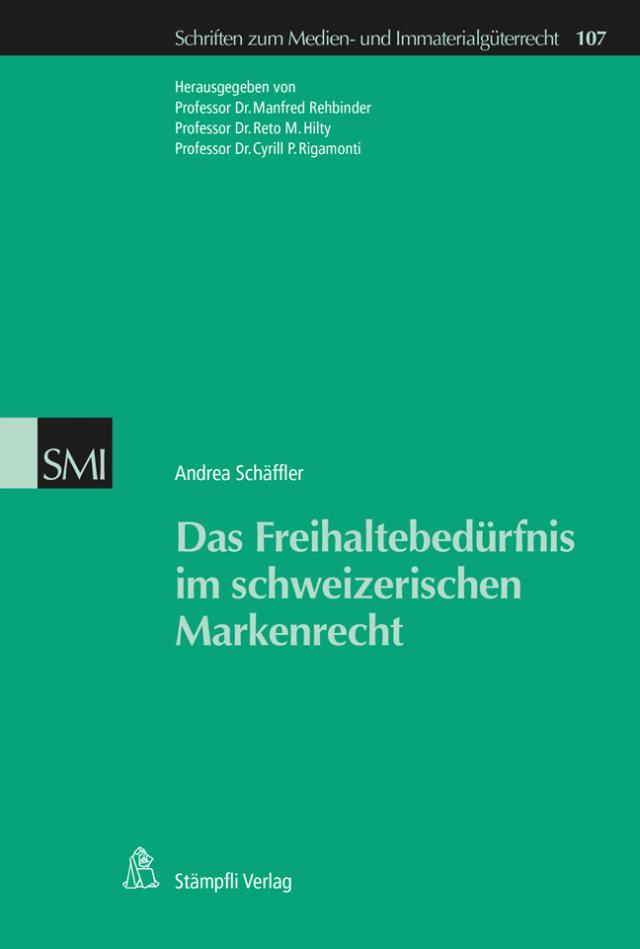 Das Freihaltebedürfnis im schweizerischen Markenrecht