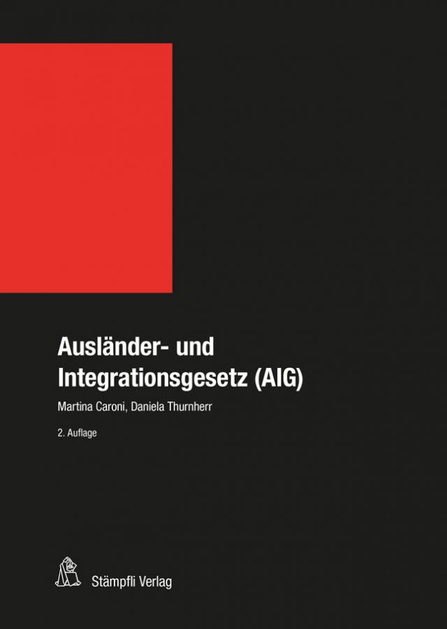 Ausländer- und Integrationsgesetz (AIG)