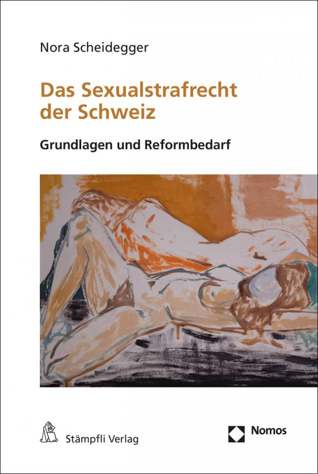 Das Sexualstrafrecht der Schweiz