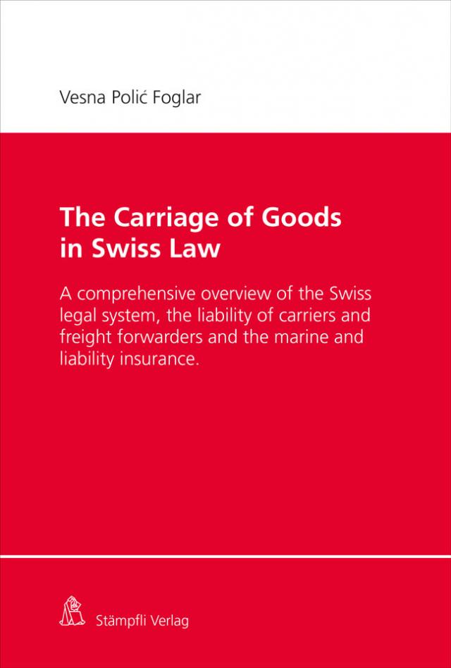The Carriage of Goods in Swiss Law