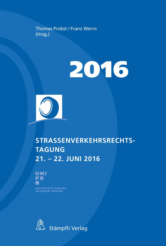 Strassenverkehrsrechts-Tagung 2016