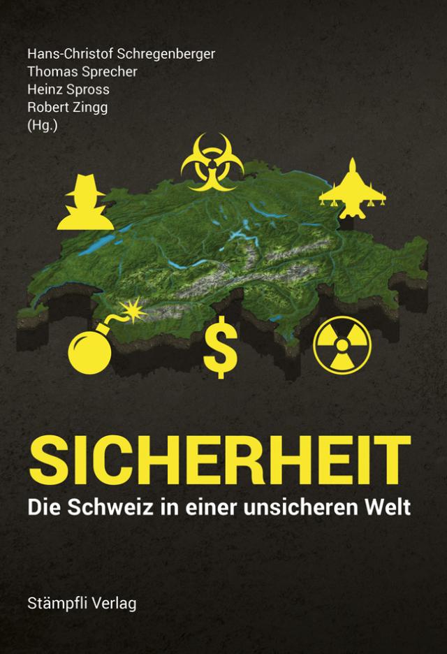 Sicherheit - Die Schweiz in einer unsicheren Welt
