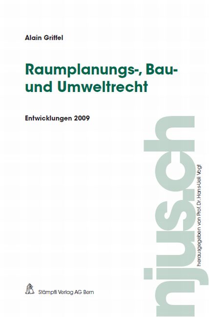 Raumplanungs-, Bau- und Umweltrecht, Entwicklungen 2009