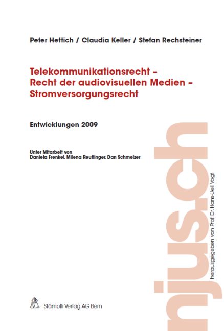Telekommunikationsrecht - Recht der audiovisuellen Medien - Stromversorgungsrecht, Entwicklungen 2009