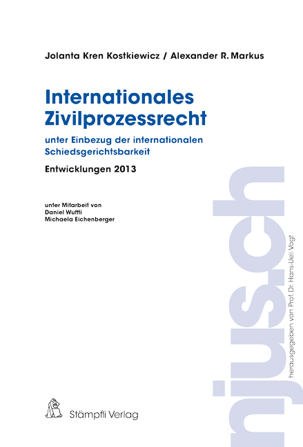 Internationales Zivilprozessrecht, Entwicklungen 2013