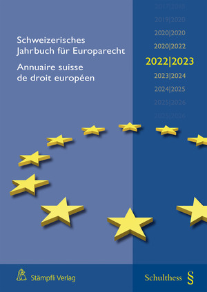 Schweizerisches Jahrbuch für Europarecht 2022/2023 Annuaire suisse de droit européen (PrintPlus: Buch inkl. E-Book)