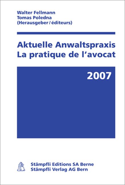 Aktuelle Anwaltspraxis 2007/La pratique de l'avocat 2007