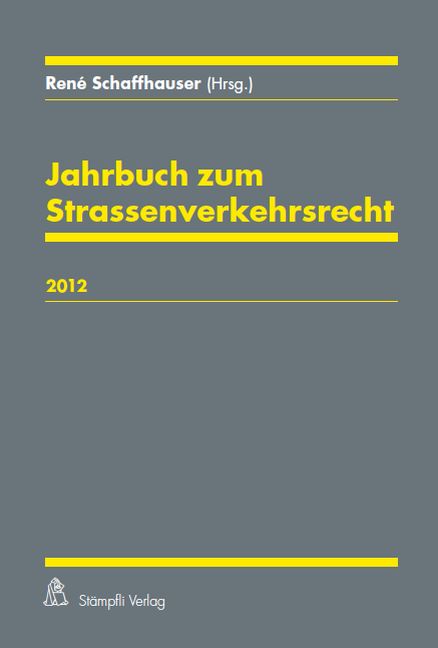 Jahrbuch zum Strassenverkehrsrecht 2012