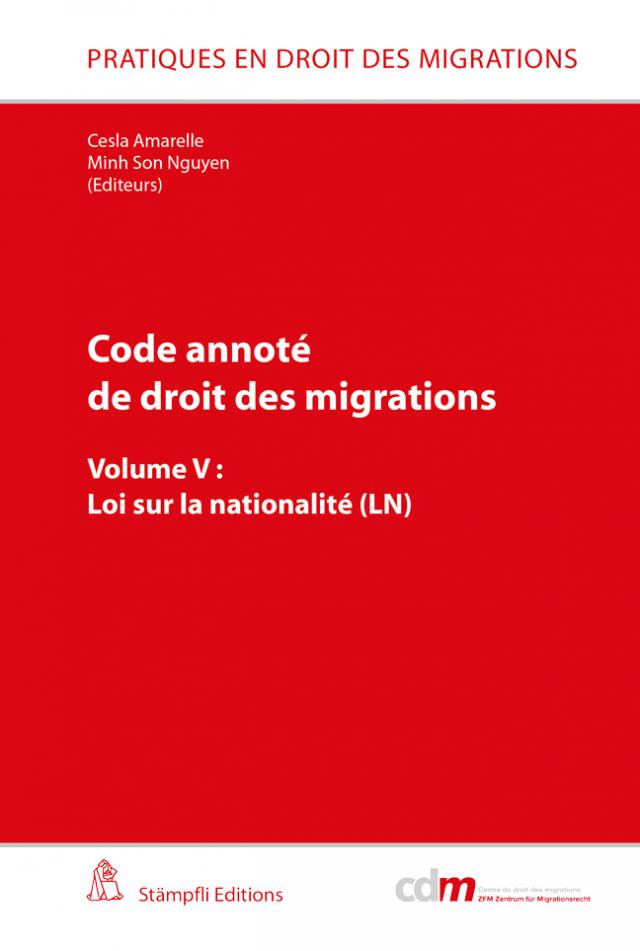 Code annoté de droit des migrations: Loi sur la nationalité (LN)