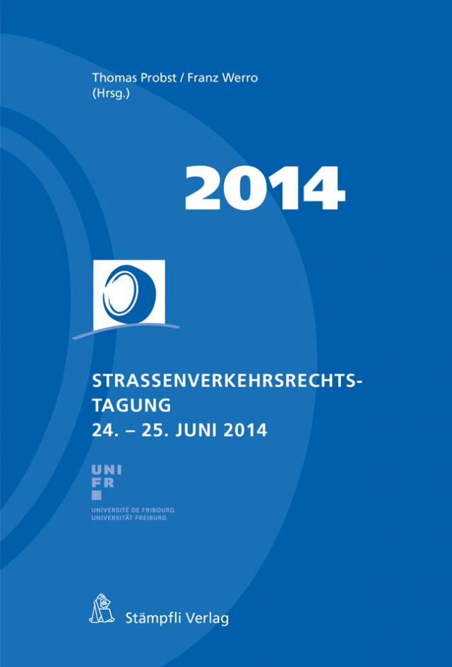 Strassenverkehrsrechts-Tagung 24.-25. Juni 2014