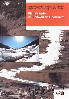 Klimawandel im Schweizer Alpenraum