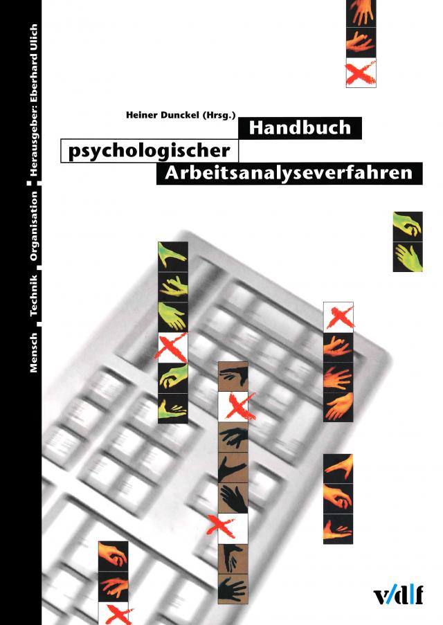 Handbuch psychologischer Arbeitsanalyseverfahren Mensch - Technik - Organisation  