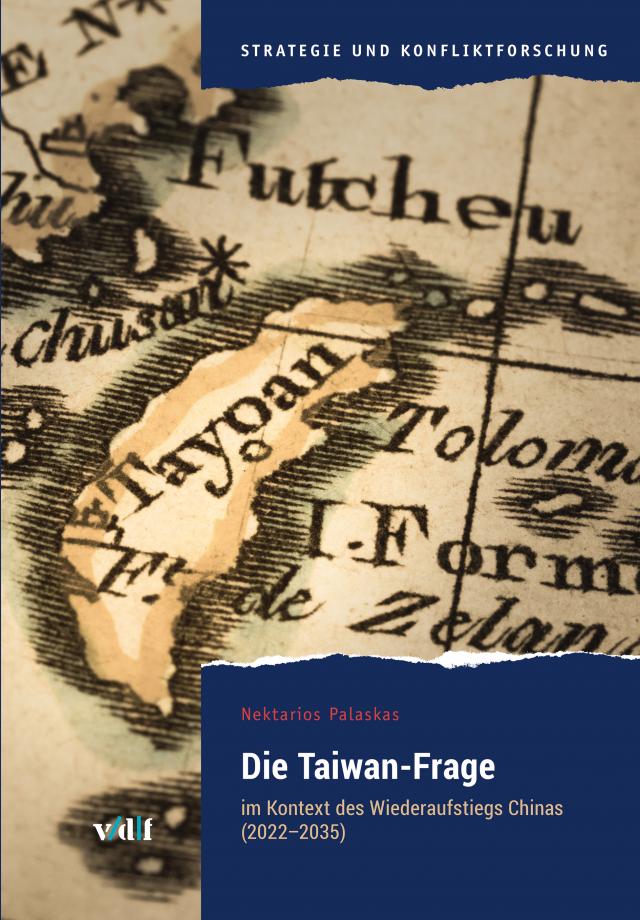 Die Taiwan-Frage Strategie und Konfliktforschung  