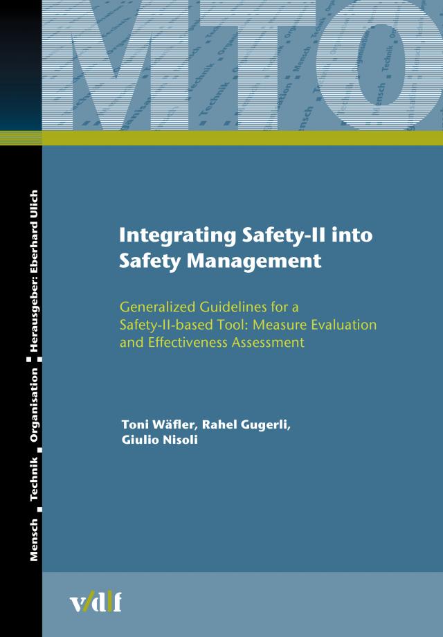 Integrating Safety-II into Safety Management : Generalized Guidelines for a Safety-II-based Tool: Measure Evaluation and Effectiveness Assessment