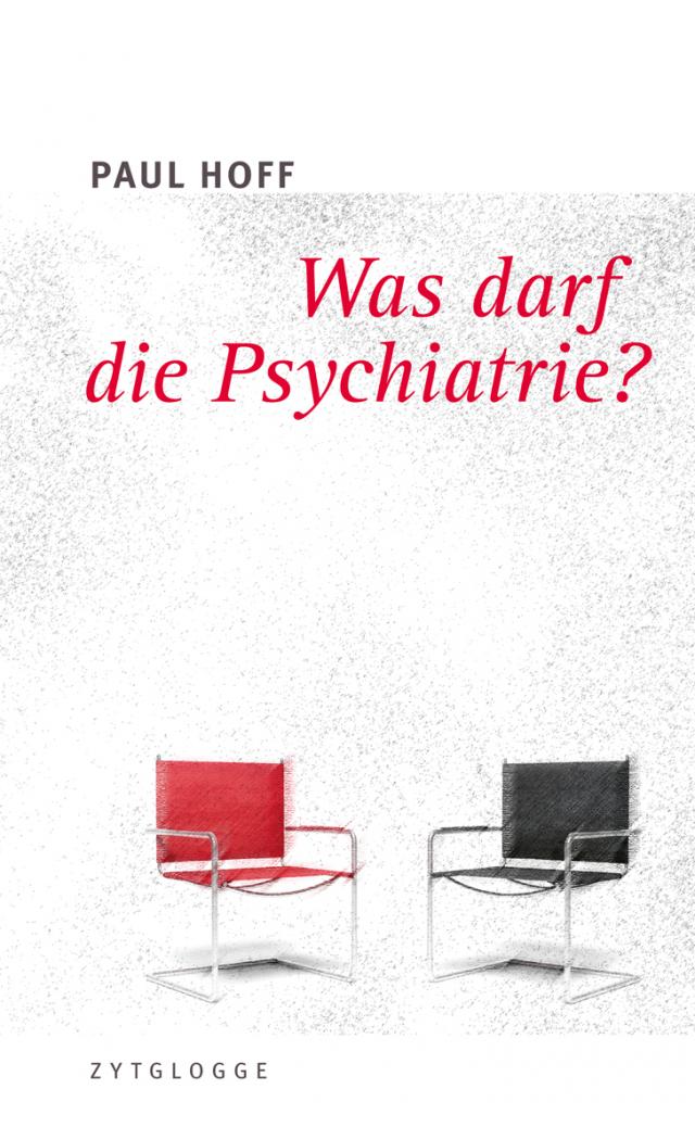 Was darf die Psychiatrie?