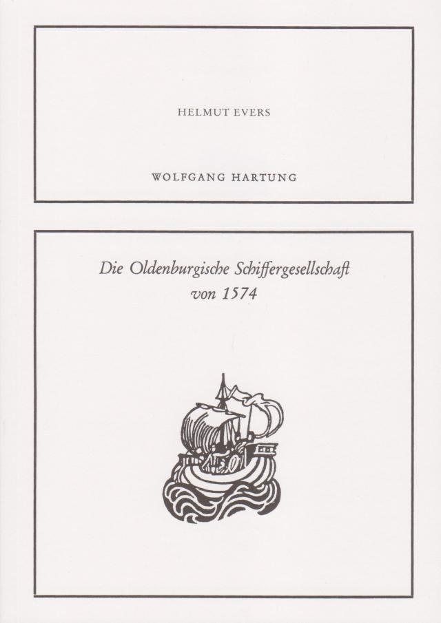 Die Oldenburgische Schiffergesellschaft von 1574