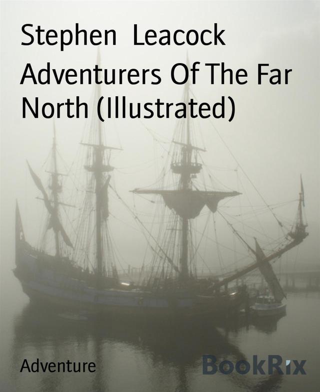 Adventurers Of The Far North (Illustrated)