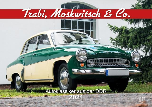 Trabi, Moskwitsch & Co. - Kalender 2024