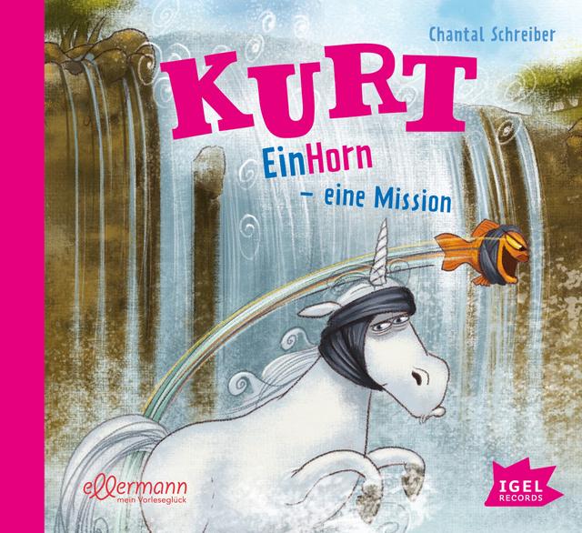 Kurt, Einhorn wider Willen 3. EinHorn – eine Mission