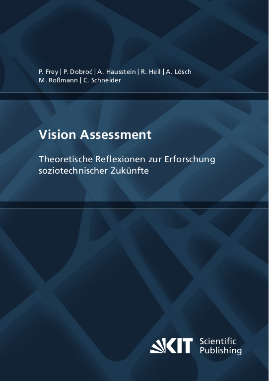Vision Assessment: Theoretische Reflexionen zur Erforschung soziotechnischer Zukünfte