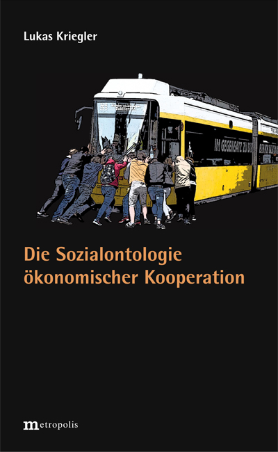 Die Sozialontologie ökonomischer Kooperation