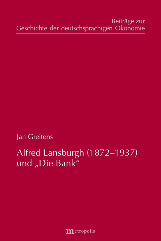 Alfred Lansburgh (1872–1937) und „Die Bank“